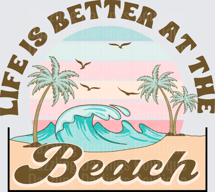 Life Is Better At The Beach Tropical Paradise Design