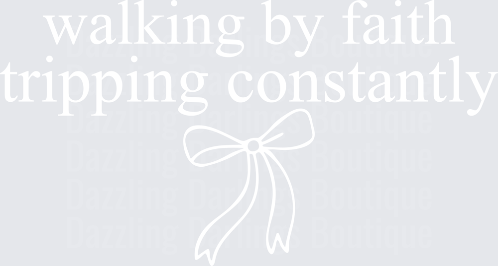 Walking By Faith Tripping Constantly
