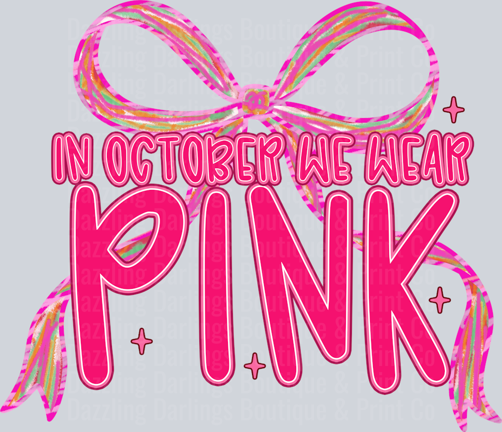 BREAST CANCER AWARENESS COQUETTE RIBBON IN OCTOBER WE WEAR PINK
