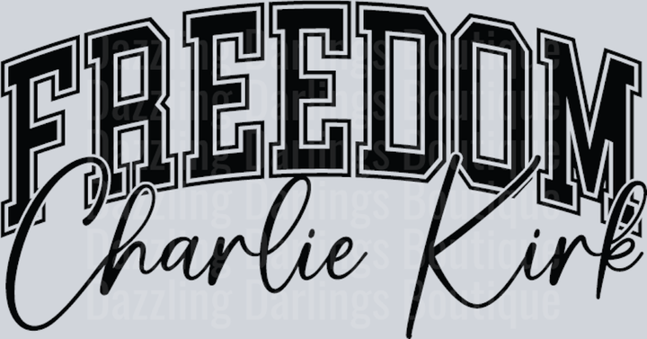 Freedom Charlie Kirk Black Varsity Script Overlay