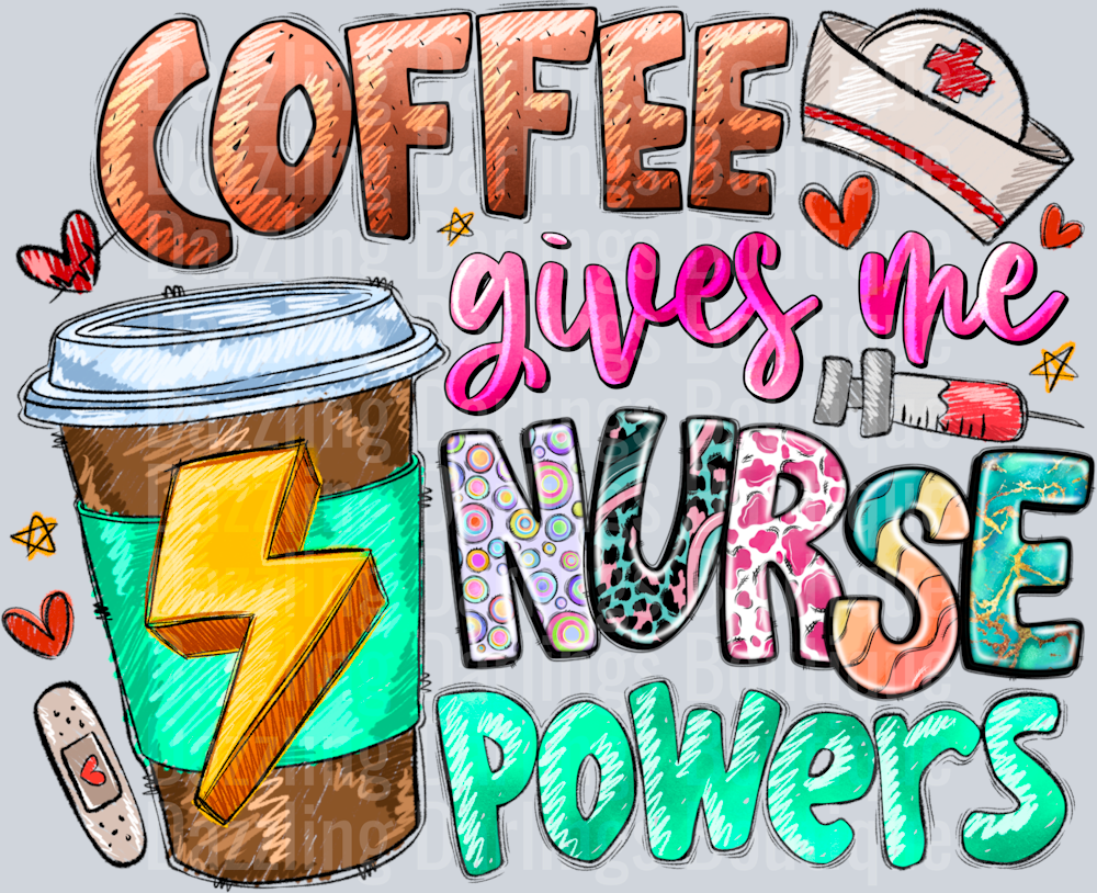 Coffee Gives Me Nurse Powers