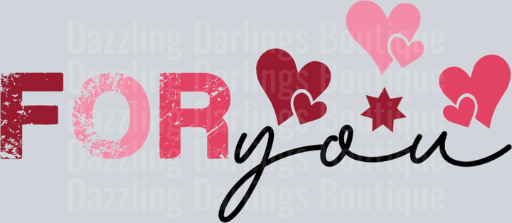 FOR YOU VALENTINES DAY