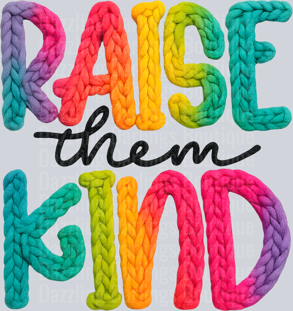 RAISE THEM KIND