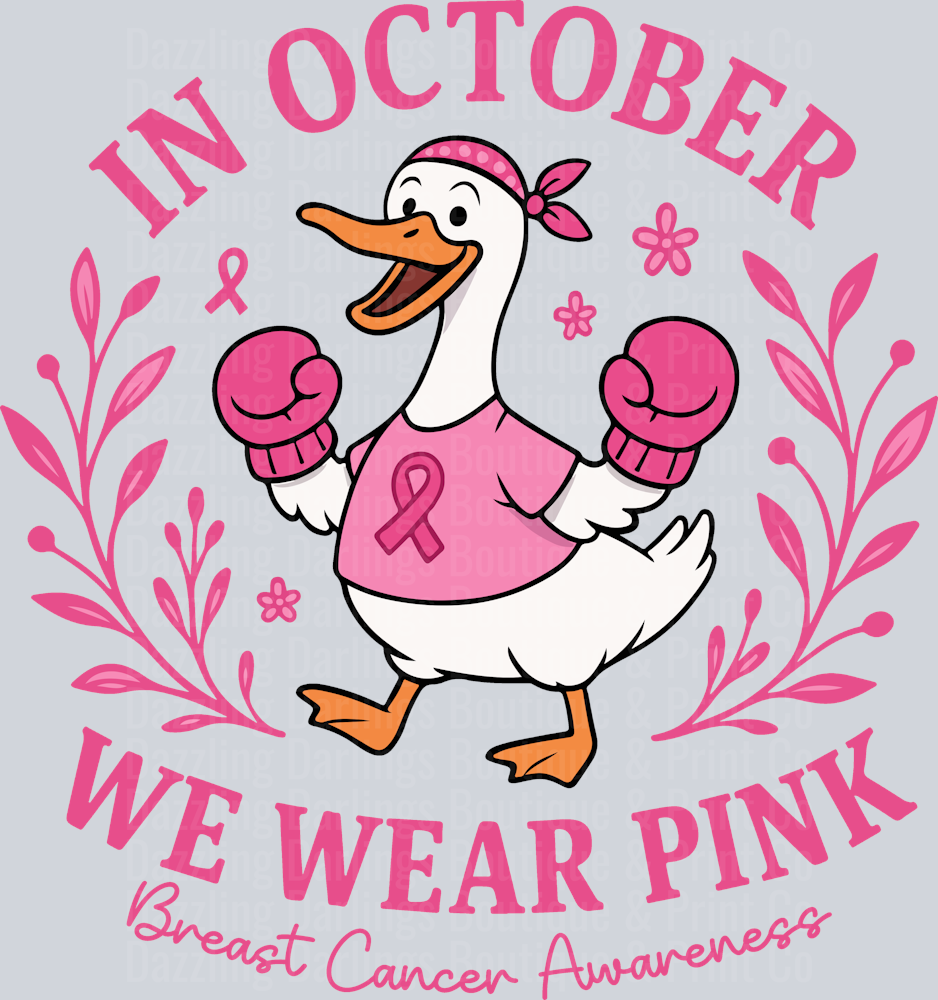 BREAST CANCER AWARENESS IN OCTOBER WE WEAR PINK GOOSE