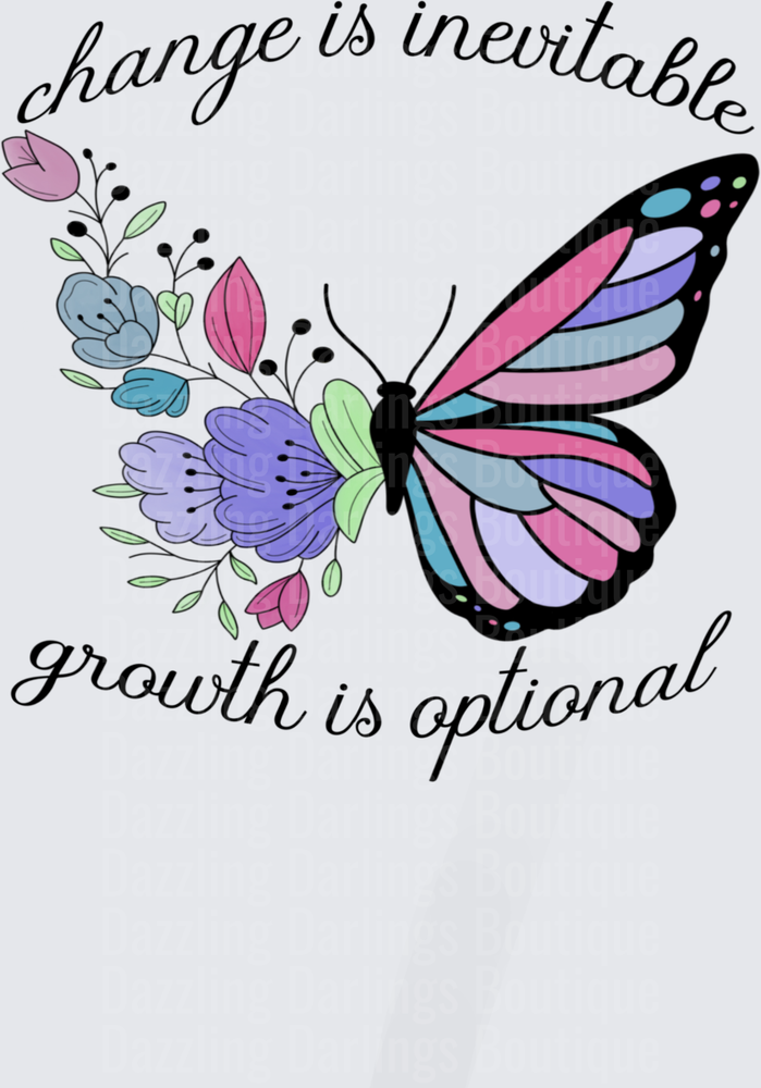Change Is Inevitable Growth Is Optional Butterfly Floral Quote