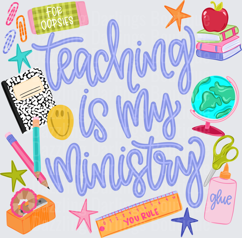 Teaching Is My Ministry School Supplies Design