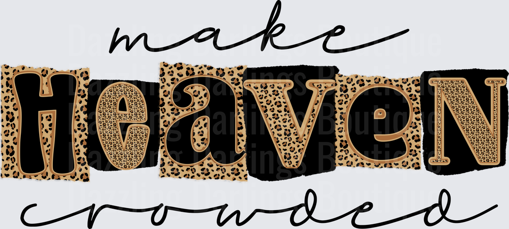 Make Heaven Crowded Leopard Print Typography Design