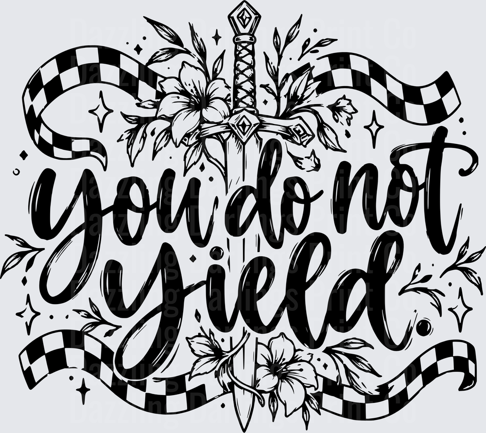 You Do Not Yield Floral Sword Checkered Banner Quote