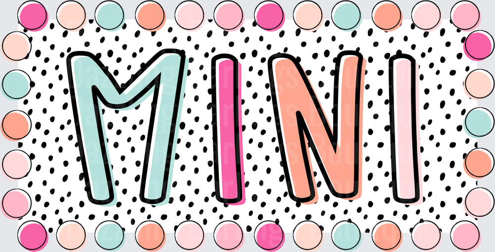 MINI Text with Colorful Polka Dot Border Design