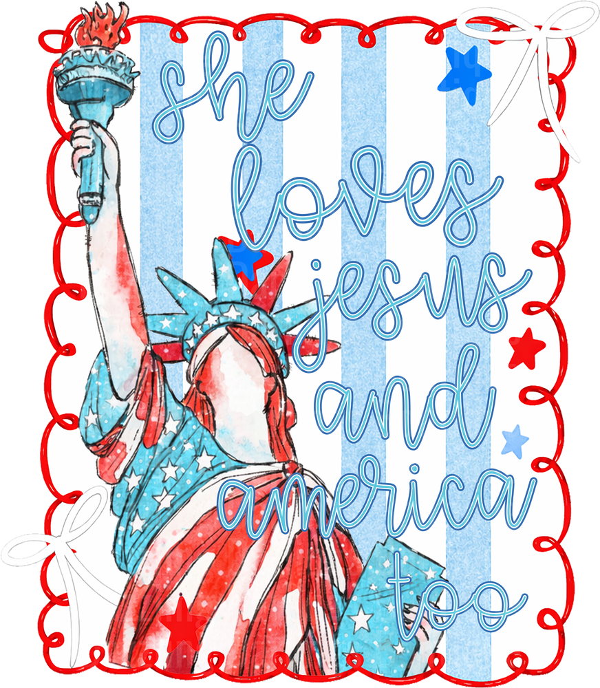 She Loves Jesus and America Too Statue of Liberty Patriotic