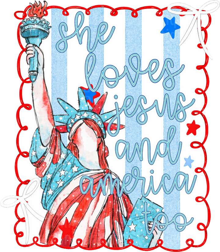 She Loves Jesus and America Too Statue of Liberty Patriotic