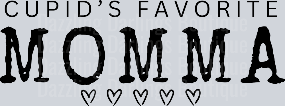 cupid favortie Momma