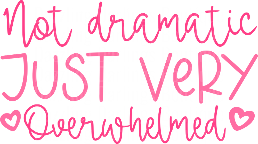 Not Dramatic Just Very Overwhelmed Pink Typography Design