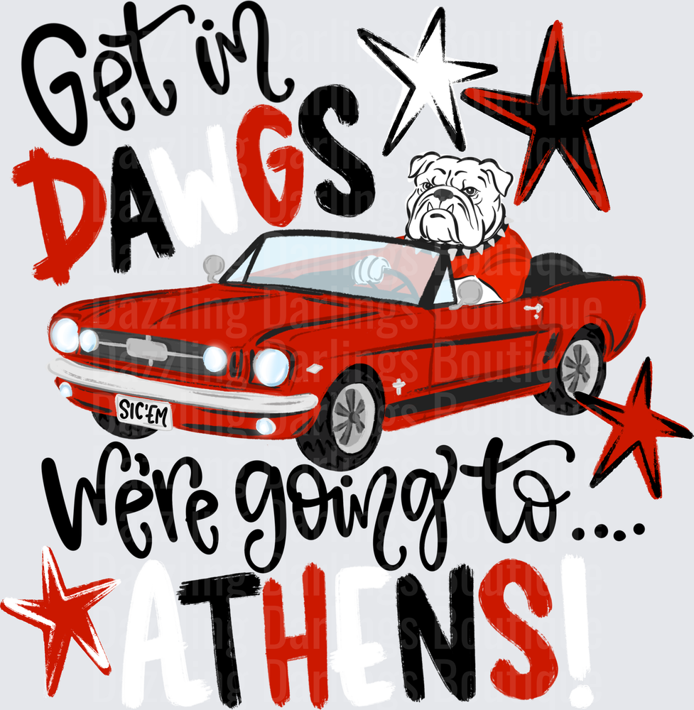 Get In Da Gs We're Going To Athens UGA Bulldog Convertible