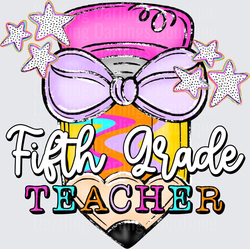 Fifth Grade Teacher Pencil with Bow and Stars