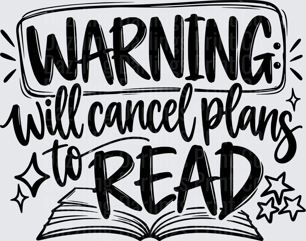 Warning Will Cancel Plans To Read Book Lover Quote
