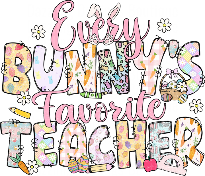 Every Bunny's Favorite Teacher Easter Design with School Supplies