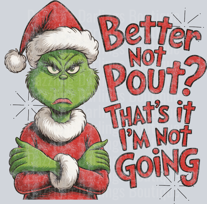 Better not pout grinch  - Copy