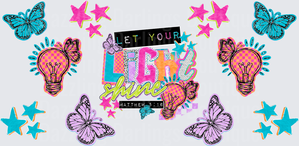 Let Your Light Shine Matthew 5:16 Bible Verse with Butterflies and Lightbulbs
