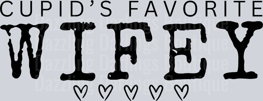Cupid favorite wifey - Copy
