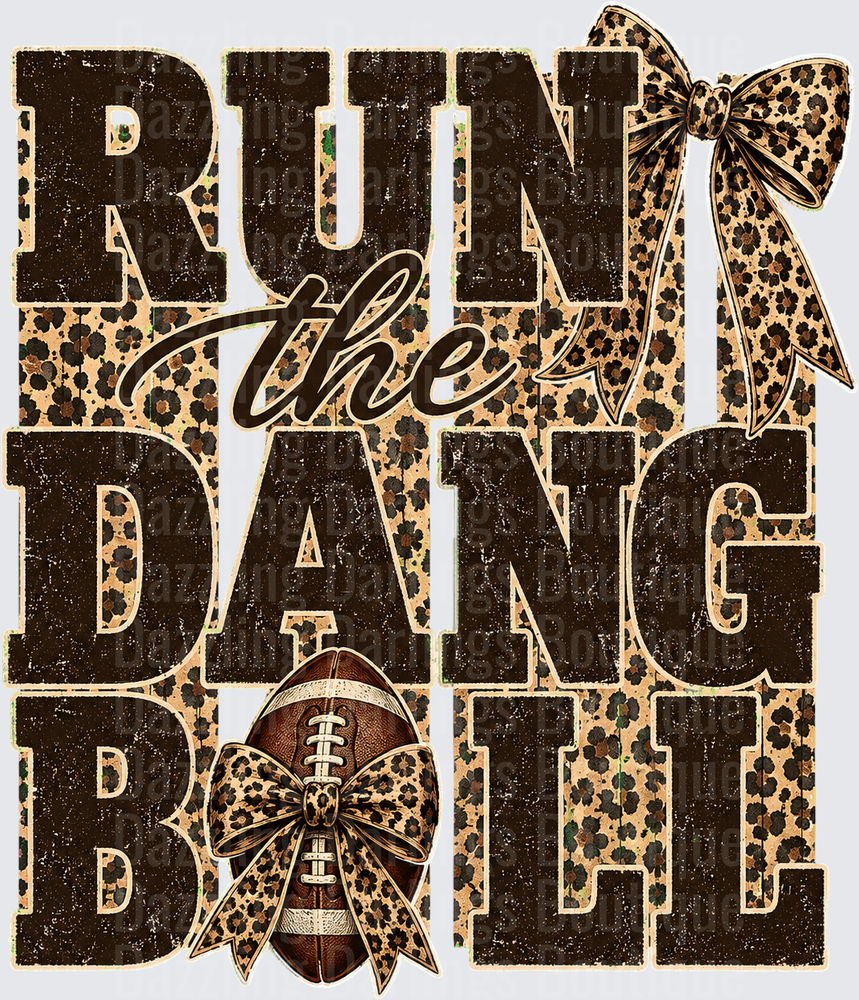 Run The Dang Ball Leopard