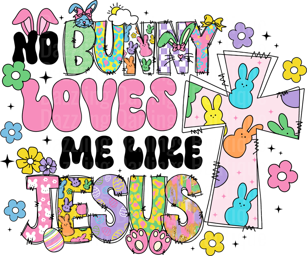 No Bunny Loves Me Like Jesus Easter Christian Faith Design