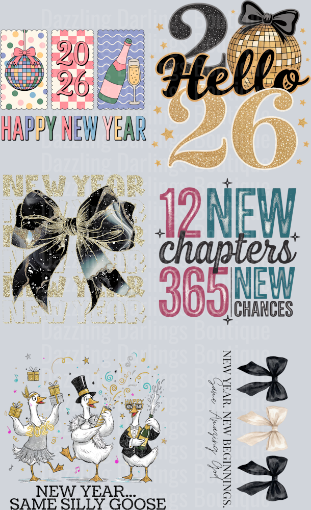 Hello 2026 Happy New Year Silly Goose Bows Premade Gang Sheet