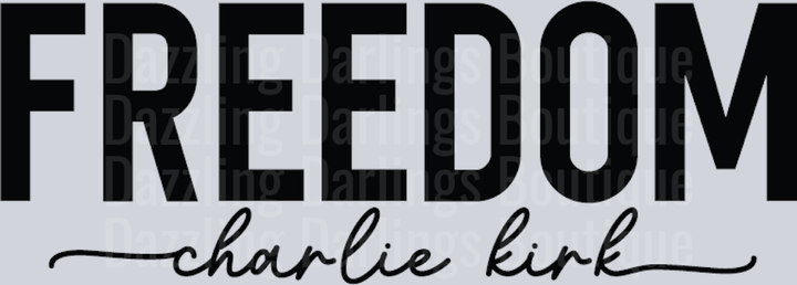 Freedom Charlie Kirk Black Bold Thin Script