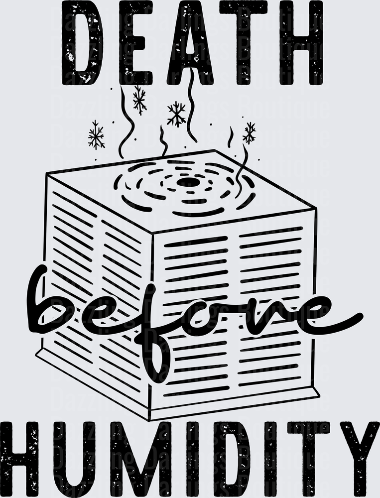 Death Before Humidity Air Conditioner Unit with Snowflakes