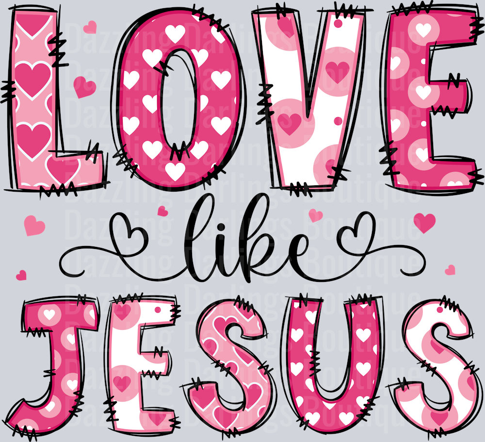 Love Like Jesus Valentine's Day