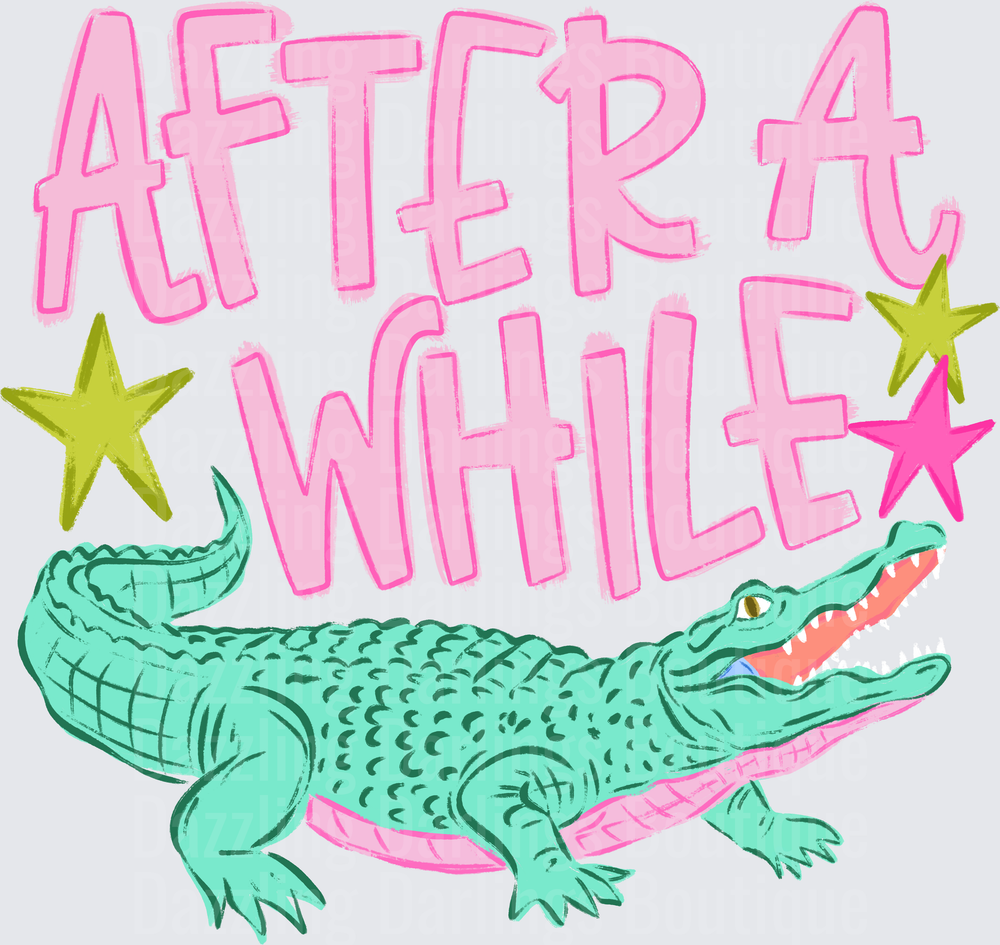 After A While Crocodile Pink Text with Green Alligator Stars