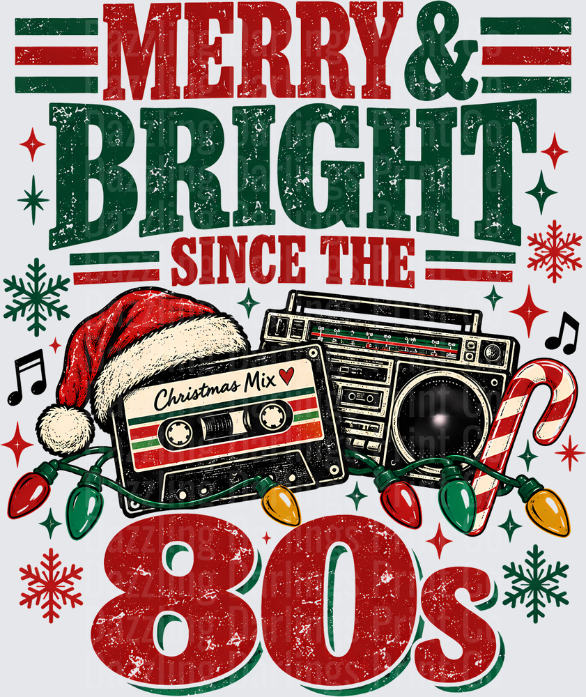 Merry & Bright Since The 80's