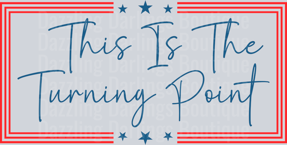 This Is The Turning Point Blue Script Red Frame