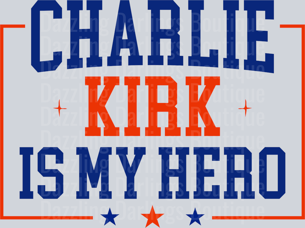 Charlie Kirk Is My Hero Blue Orange