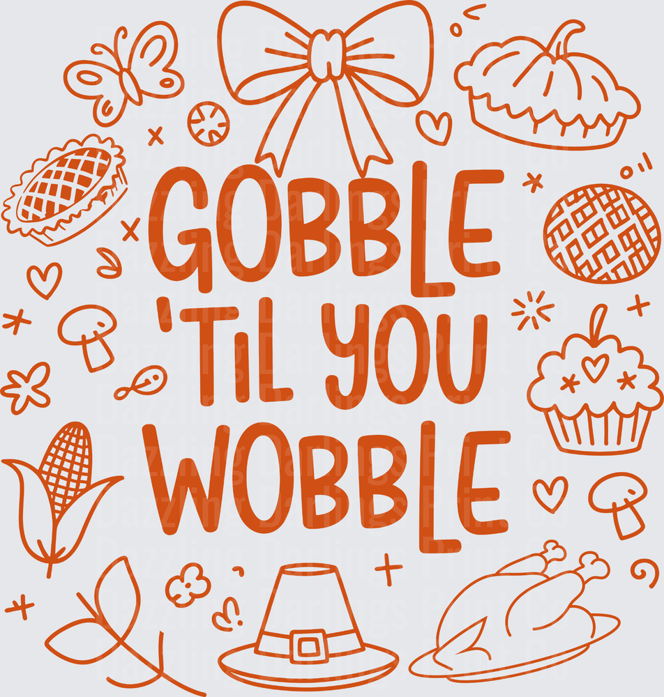 Gobble til you Wobble