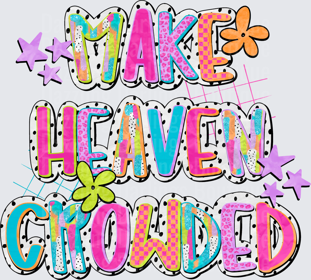 Make Heaven Crowded Colorful Typography with Stars and Flowers
