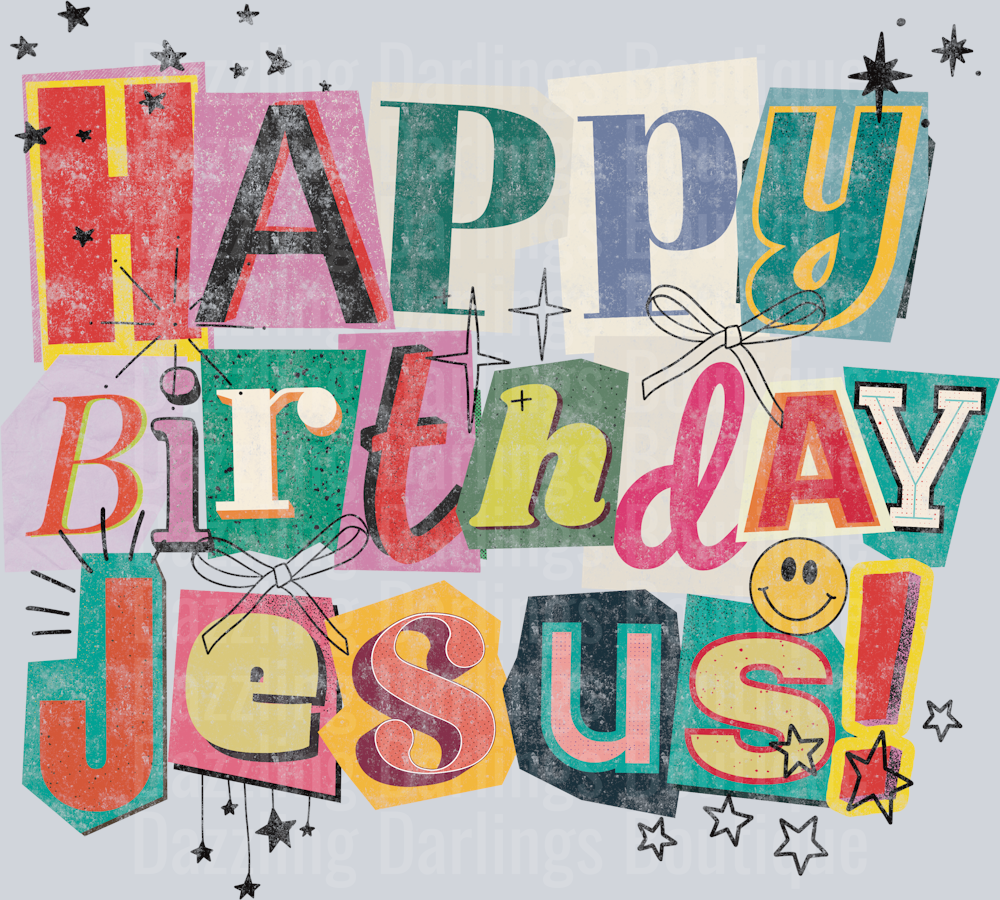 Happy birthday Jesus distressed