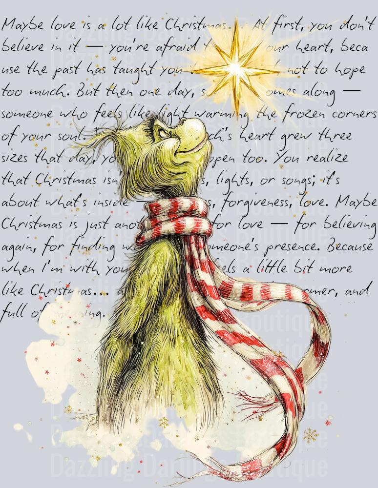 grinch maybe love is a lot like christmas