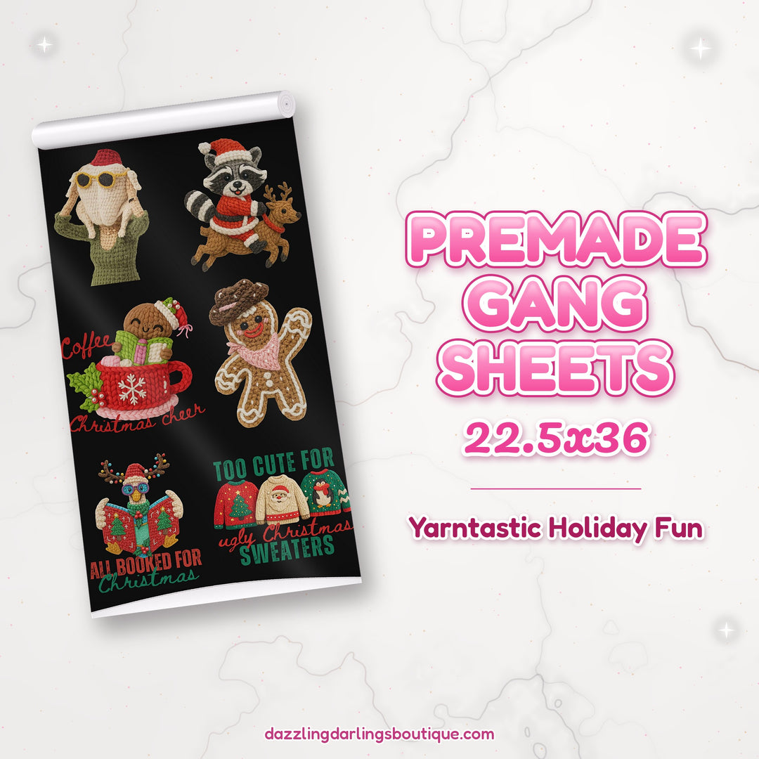 Yarntastic Holiday Fun premade DTF gang sheet 22.5x36 – Dazzling Darlings Boutique